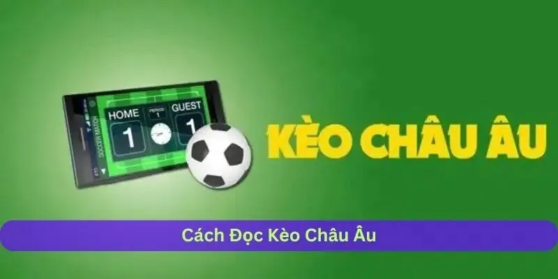Tại Sao Nên Chơi Kèo Châu Âu Tại 123b?